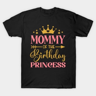 Mommy of The Birthday Princess Themed Family Girl Birthday T-Shirt